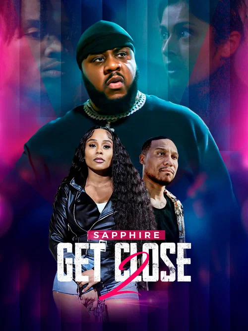 Get Close 2(2024)海报
