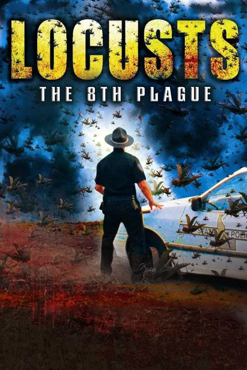 蝗虫大军:天降灾难 Locusts The 8th Plague(2005)海报